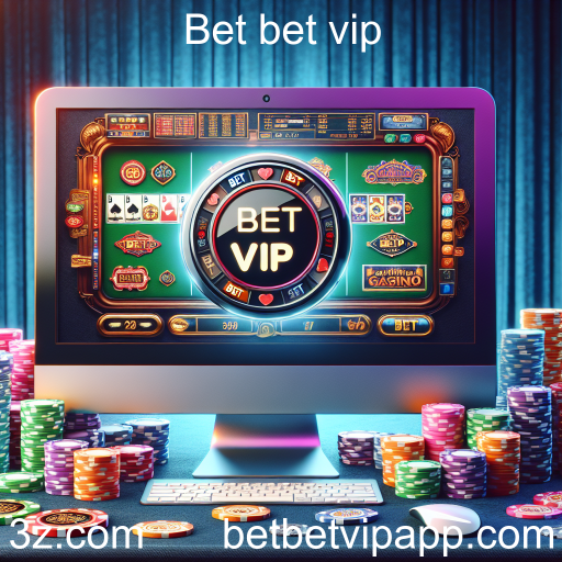Descubra o Melhor dos Cassinos Online com Bet bet vip